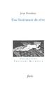 UNE LITTERATURE DE REVE  -  DES REVES LITTERAIRES 